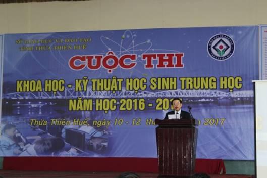 Khai mạc cuộc thi Khoa học - Kĩ thuật dành cho học sinh trung học tỉnh Thừa Thiên Huế năm học 2016 – 2017