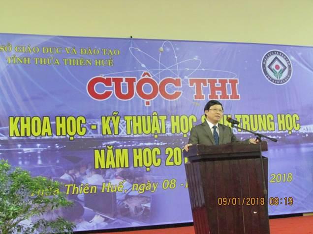Khai mạc cuộc thi Khoa học - Kĩ thuật dành cho học sinh trung học tỉnh Thừa Thiên Huế năm học 2017 – 2018