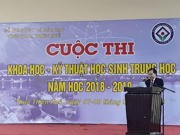 Khai mạc cuộc thi Khoa học - Kĩ thuật dành cho học sinh trung học tỉnh Thừa Thiên Huế năm học 2018 – 2019
